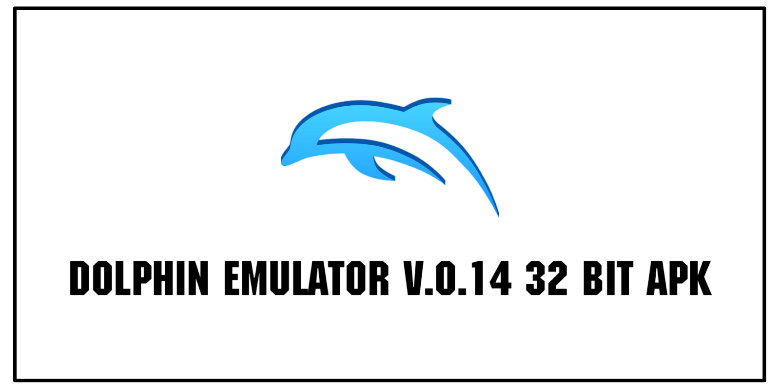 download dolphin emulator 32 bit